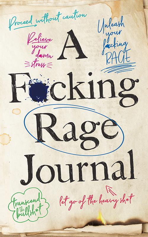A F*cking Rage Journal cover with handwritten notes and bold black lettering