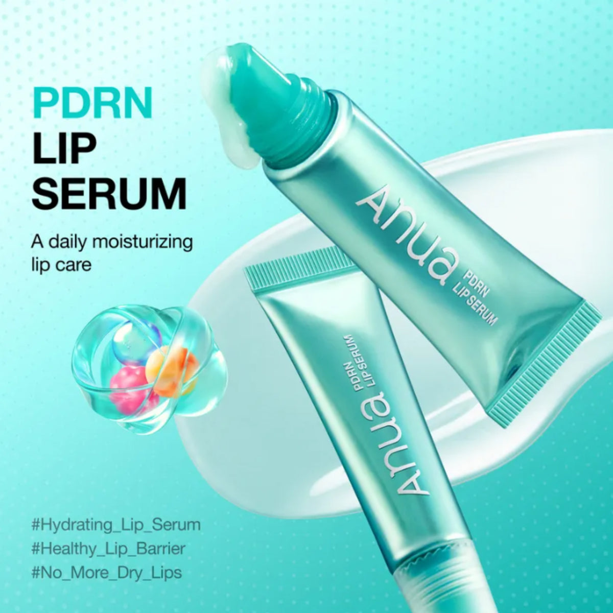 Two Anua PDRN Lip Serum tubes in a metallic teal-green color, one with the cap off showing a white gel, and another partially visible. The background is a matching teal-green with text overlays and a decorative droplet graphic.