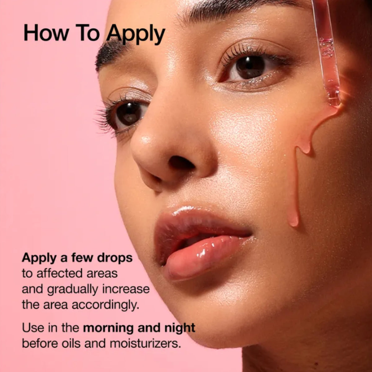 Close-up of a woman's face with a clear liquid being drawn onto her cheek by a pipette, with text reading 'How To Apply' and instructions on applying a few drops to affected areas.